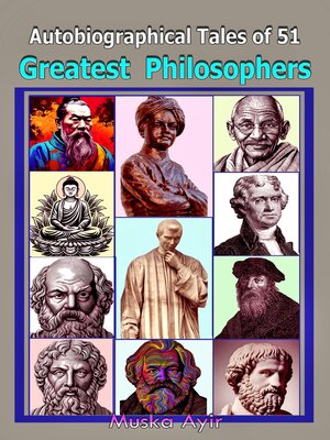 cover image of Autobiographical Tales of 51 Greatest Philosophers